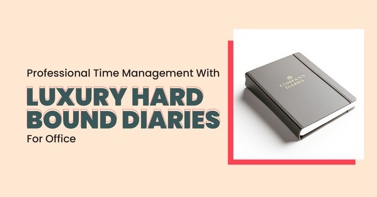 Professional Time Management With Luxury Hard Bound Diaries For Office